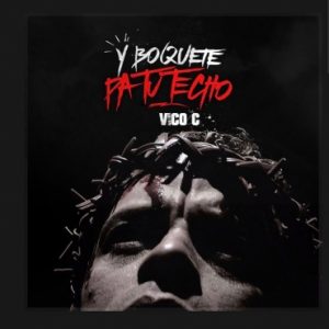 Vico C – Y Boquete Pa Tu Techo
